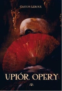 UPIÓR OPERY, GASTON LEROUX