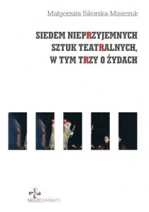SIEDEM NIEPRZYJEMNYCH SZTUK TEATRALNYCH...