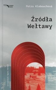 ŹRÓDŁA WEŁTAWY, PETRA KLABOUCHOVA