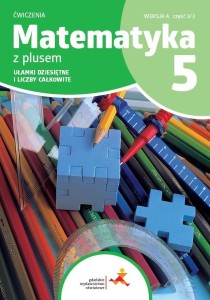 MATEMATYKA SP 5 Z PLUSEM ĆW. UŁAMKI... W.A