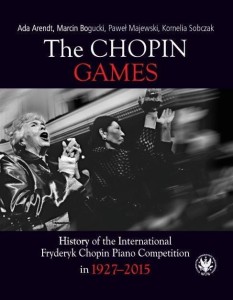 THE CHOPIN GAMES. HISTORY OF THE INTERNATIONAL...