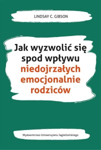 JAK WYZWOLIĆ SIĘ SPOD WPŁYWU NIEDOJRZAŁYCH..