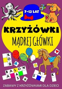 KRZYŻÓWKI MĄDREJ GŁÓWKI 7-13 LAT