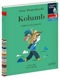 CZYTAM SOBIE - KOLUMB. CAŁKIEM INNA HISTORIA