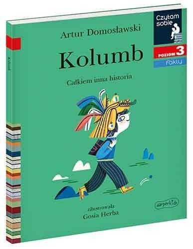 Czytam sobie - Kolumb. Całkiem inna historia