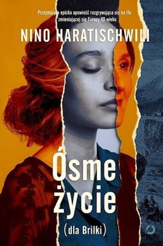 Ósme życie (dla Brilki) T.1, Nino Haratischwili