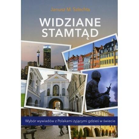 Widziane stamtąd, Janusz M. Szlechta