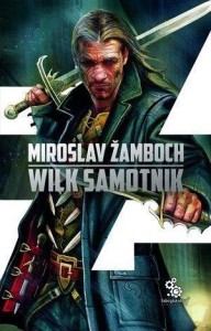 CYKL O KONIASZU T.3 WILK SAMOTNIK