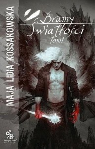 BRAMY ŚWIATŁOŚCI T.1 BR, MAJA LIDIA KOSSAKOWSKA