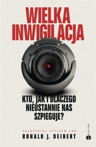 WIELKA INWIGILACJA. KTO, JAK I DLACZEGO..