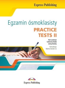 EGZAMIN ÓSMOKLASISTY. PRACTICE TESTS II