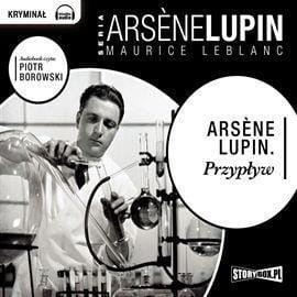 ARSENE LUPIN. PRZYPŁYW AUDIOBOOK, MAURICE LEBLANC