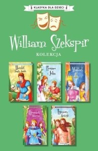 PAKIET: KLASYKA DLA DZIECI WILLIAM SZEKSPIR T.1-5