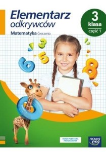 ELEMENTARZ ODKRYWCÓW 3 MATEMATYKA ĆWICZENIA CZ1 NE