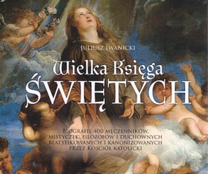 WIELKA KSIĘGA ŚWIĘTYCH, JULIUSZ IWANICKI