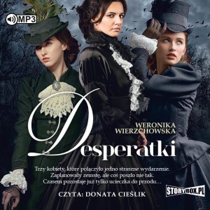 DESPERATKI AUDIOBOOK, DONATA CIEŚLIK