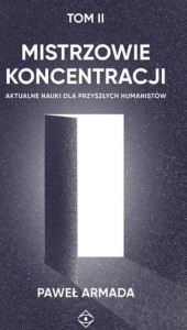 MISTRZOWIE KONCENTRACJI T.2, PAWEŁ ARMADA