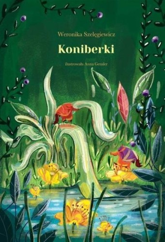 Koniberki w.2, Weronika Szelęgiewicz, Anna Gensler