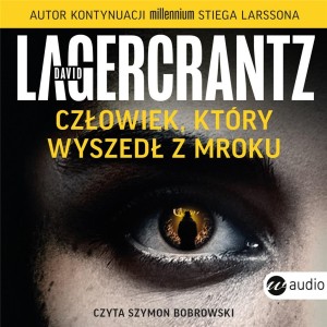 CZŁOWIEK, KTÓRY WYSZEDŁ Z MROKU AUDIOBOOK