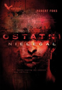 OSTATNI NIELEGAŁ, ROBERT FOKS
