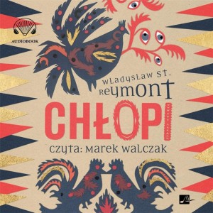 CHŁOPI AUDIOBOOK, WŁADYSŁAW REYMONT