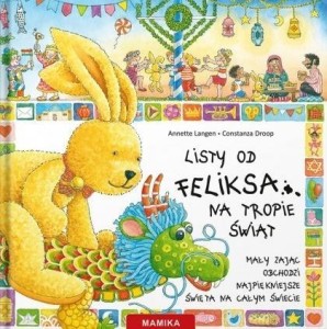 LISTY OD FELIKSA NA TROPIE ŚWIĄT T.5