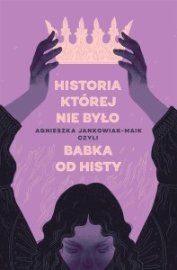 HISTORIA, KTÓREJ NIE BYŁO