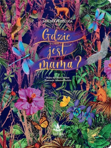 Gdzie jest mama?, Malina Prześluga