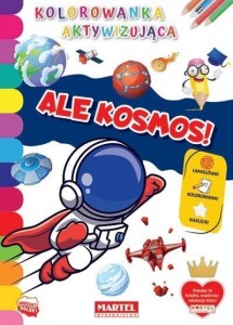 KOLOROWANKA AKTYWIZUJĄCA.. ALE KOSMOS!