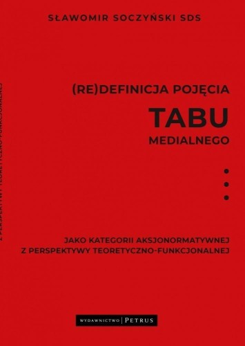 (Re)definicja pojęcia tabu medialnego..
