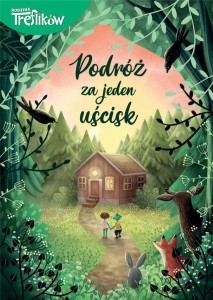 RODZINA TREFLIKÓW. PODRÓŻ ZA JEDEN UŚCISK