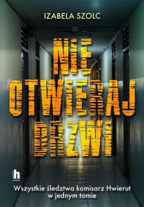 NIE OTWIERAJ DRZWI, IZABELA SZOLC