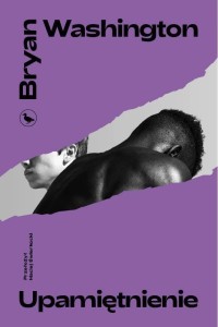 UPAMIĘTNIENIE, BRYAN WASHINGTON
