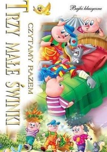 CZYTAMY RAZEM. TRZY MAŁE ŚWINKI, PRACA ZBIOROWA