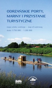 ODRZAŃSKIE PORTY, MARINY I PRZYSTANIE TURYSTYCZNE