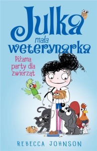 JULKA MAŁA WETERYNARKA T.1 PIŻAMA PARTY...