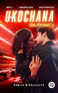 BEZ OGRANICZEŃ T.2 UKOCHANA RAJDOWCA