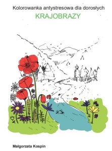 KOLOROWANKA ANTYSTRESOWA DLA DOROSŁYCH -KRAJOBRAZY
