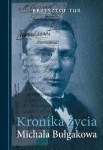 KRONIKA ŻYCIA MICHAŁA BUŁGAKOWA, KRZYSZTOF TUR