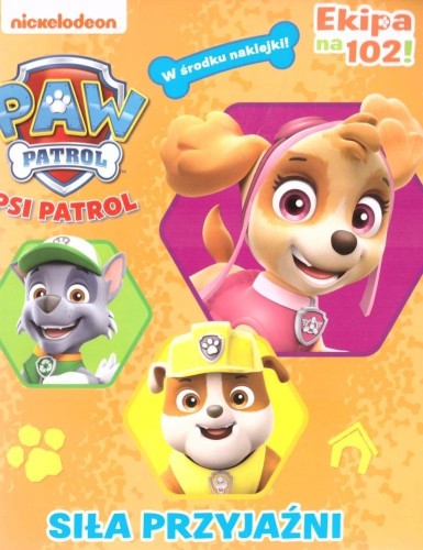 Psi patrol Siła przyjaźni, praca zbiorowa
