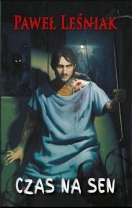 CZAS NA SEN, PAWEŁ LEŚNIAK