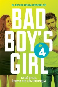 BAD BOY'S GIRL T.4, BLAIR HOLDEN, IWONA WASILEWSKA