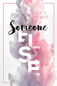 SOMEONE ELSE, LAURA KNEIDL