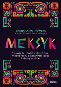 MEKSYK. OPOWIEŚCI POLKI ZAKOCHANEJ W KOLIBRACH...