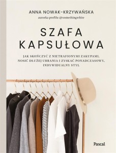 SZAFA KAPSUŁOWA, ANNA NOWAK-KRZYWAŃSKA