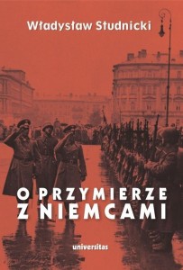 O PRZYMIERZE Z NIEMCAMI. WYBÓR PISM 1923-1939