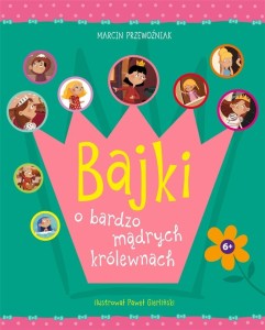 BAJKI O BARDZO MĄDRYCH KRÓLEWNACH