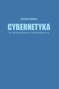CYBERNETYKA W ZARZĄDZANIU ORGANIZACJĄ