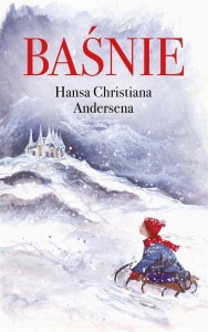 BAŚNIE HANSA CHRISTIANA ANDERSENA