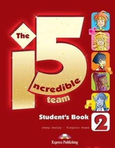 THE INCREDIBLE 5 TEAM 2 STUDENT'S BOOK